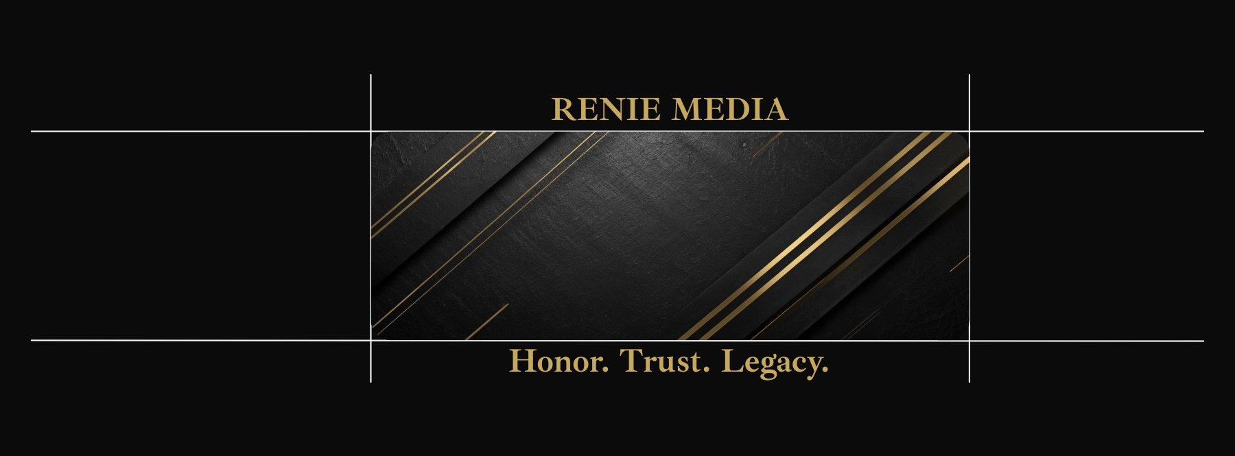 Renie Media - Honor. Trust. Legacy.